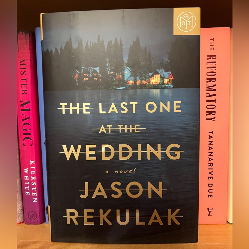 4/$25 The Last One At The Wedding by Jason Rekulak.